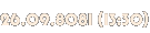 26.09.8081 (13:30) 26.09.8081 (13:30)