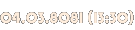 04.03.8081 (13:30) 04.03.8081 (13:30)